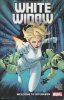 WHITE WIDOW WELCOME TO IDYLHAVEN TP [9781302957322]